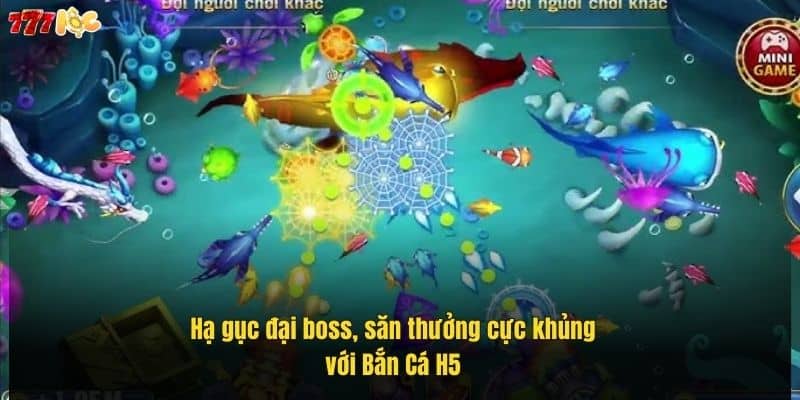 ha-guc-dai-boss-san-thuong-cuc-khung-voi-ban-ca-h5 (1)